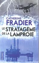 Couverture du livre « Le stratagème de la Lamproie » de Catherine Fradier aux éditions Pocket