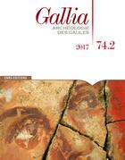 Couverture du livre « Gallia 74-2 » de Martial Monteil aux éditions Cnrs