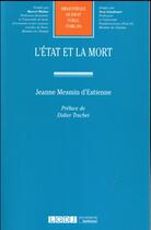 Couverture du livre « L'Etat et la mort » de Jeanne Mesmin D'Estienne aux éditions Lgdj