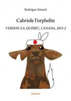 Couverture du livre « Cabriole l'orphelin » de Rodrigue Simard aux éditions Edilivre