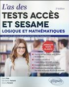 Couverture du livre « L as des tests acces et sesame : logique et mathematiques 2e edition » de Flak/Parienti aux éditions Ellipses