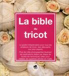 Couverture du livre « La bible du tricot » de Margie Bauer aux éditions Oskar