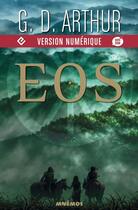 Couverture du livre « Eos » de Arthur G.D. aux éditions Mnemos