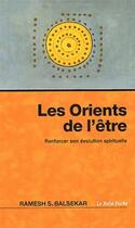 Couverture du livre « Les Orients de l'être » de Ramesh S. Balsekar aux éditions Relie