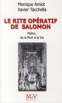 Couverture du livre « Le rite opératif de Salomon maître » de Monique Amiot aux éditions Maison De Vie