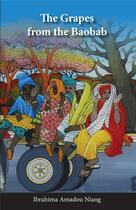 Couverture du livre « The grapes from the baobab » de Ibrahima Amadou Niang et Harper Ariane Baer aux éditions Amalion