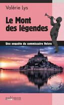 Couverture du livre « Le mont des légendes » de Valerie Lys aux éditions Palemon