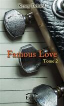 Couverture du livre « Famous love Tome 2 » de Kenzy Debard aux éditions Erato Editions