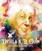 Couverture du livre « De l'autre côté des mots » de Ursula K. Le Guin aux éditions Actusf