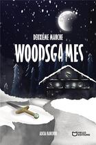 Couverture du livre « Woodsgames Tome 2 » de Alicia Ranchon aux éditions Hello Editions