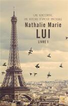 Couverture du livre « Lui » de Nathalie Marie aux éditions Reines-beaux