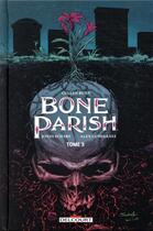 Couverture du livre « Bone Parish Tome 3 » de Cullen Bunn et Jonas Scharf aux éditions Delcourt