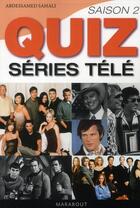 Couverture du livre « Quiz séries télé t.2 » de Sahali-A aux éditions Marabout