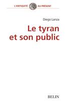 Couverture du livre « Le tyran et son public » de Nicole Loraux aux éditions Belin