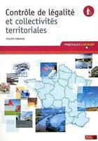 Couverture du livre « Contrôle de légalité et collectivités territoriales » de Pondaven Philippe aux éditions Berger-levrault