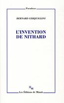 Couverture du livre « L'Invention de Nithard » de Bernard Cerquiglini aux éditions Minuit