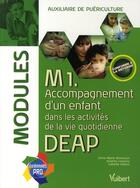 Couverture du livre « M1 ; accompagnement d'un enfant dans les activités de la vie quotidienne ; DEAP/modules » de Anne-Marie Besancon aux éditions Vuibert