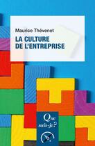 Couverture du livre « La culture d'entreprise (8e édition) » de Maurice Thévenet aux éditions Que Sais-je ?