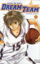 Couverture du livre « Dream team Tome 1 » de Takeshi Hinata aux éditions Glenat