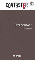 Couverture du livre « CONTESTER t.8 ; les squats » de Cecile Pechu aux éditions Presses De Sciences Po