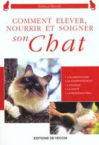 Couverture du livre « Comment elever nourrireduquer son chat » de Olivier Camille aux éditions De Vecchi