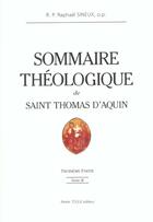 Couverture du livre « Sommaire théologique de saint Thomas d'Aquin - Tome 3 » de Raphael Sineux aux éditions Tequi