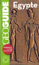 Couverture du livre « GEOguide : Egypte » de Lucie Milledrogues aux éditions Gallimard-loisirs