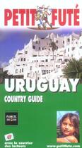 Couverture du livre « Uruguay (édition 2005) » de Collectif Petit Fute aux éditions Le Petit Fute