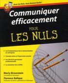 Couverture du livre « Communiquer efficacement » de Marty Brounstein aux éditions Pour Les Nuls