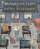 Couverture du livre « La manufacture des belles enveloppes » de Chris Oliveros aux éditions Delcourt