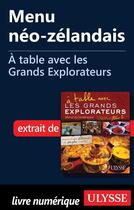 Couverture du livre « À table avec les Grands Explorateurs ; menu néo-zélandais » de Serge Oliero aux éditions Ulysse
