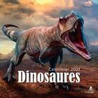 Couverture du livre « Dinosaures ; calendrier (édition 2021) » de  aux éditions Place Des Victoires