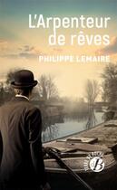 Couverture du livre « L'arpenteur de rêves » de Philippe Lemaire aux éditions De Boree