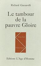 Couverture du livre « Le Tambour De La Pauvre Gloire » de Garzarolli Richard aux éditions L'age D'homme