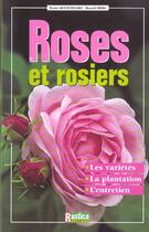 Couverture du livre « Roses et rosiers » de Retournard/Priel aux éditions Rustica