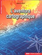 Couverture du livre « L'aventure cartographique » de Jean Lefort aux éditions Pour La Science