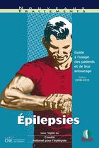 Couverture du livre « Épilepsies ; guide à l'usage des patients et de leur entourage (édition 2010/2011) » de  aux éditions Bash