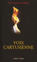 Couverture du livre « Voix cartusienne » de Dom Guiilerand aux éditions Parole Et Silence