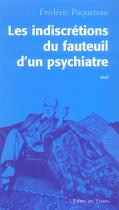 Couverture du livre « Les indiscretions fauteuil d un psychanalyste » de Paquereau Frederic aux éditions L'esprit Du Temps