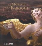 Couverture du livre « Moravie a l'age baroque 1670-1790 (la) » de  aux éditions Somogy