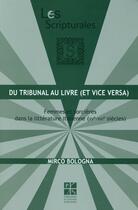 Couverture du livre « Du tribunal au livre ; femmes et sorcières dans la littérature italienne (XV-XVIe siècle) » de Mirco Bologna aux éditions Pu De Saint Etienne