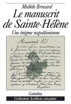 Couverture du livre « Manuscrit De Sainte-Helene (Le) » de Michele Brocard aux éditions Cabedita