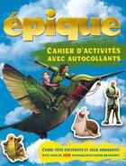 Couverture du livre « Épique ; cahier d'activites avec autocollants » de  aux éditions Broquet Jeunesse