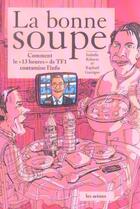 Couverture du livre « La bonne soupe » de Roberts/Garrigos aux éditions Arenes