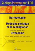 Couverture du livre « Dermatologie, médecine physique et de réadaptation, orthopédie » de Lustig/Neyret/Rode aux éditions Pradel