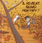 Couverture du livre « Il revient quand mon papy ? » de Eric Appere aux éditions Des Ronds Dans L'o