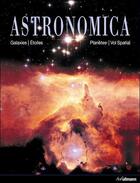 Couverture du livre « Astronomica, galaxies, étoiles, planètes, vol spatial » de Sir et Fred aux éditions Ullmann