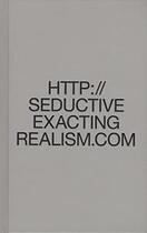 Couverture du livre « Seductive exacting realism » de Irena Haiduk aux éditions Sternberg Press