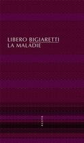 Couverture du livre « La maladie » de Libero Bigiaretti aux éditions Allia