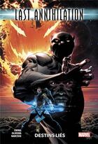 Couverture du livre « The last annihilation » de Al Ewing et Collectif aux éditions Panini